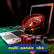 multi canais nba ao vivo